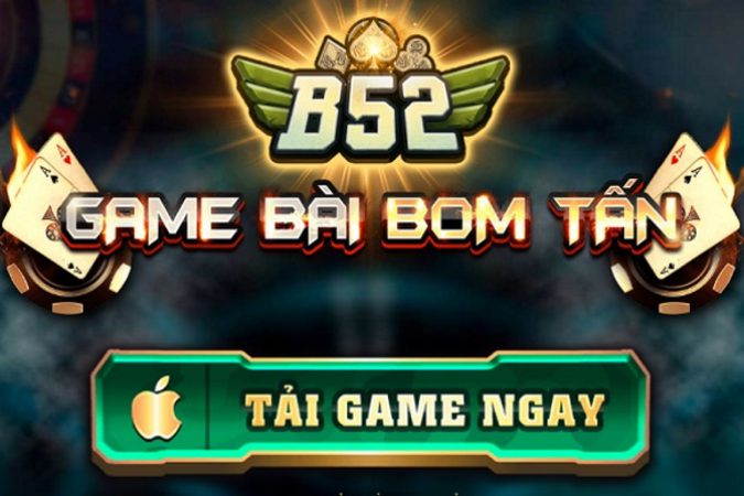 B52Club – B52 Game bom tấn trong làng đổi thưởng